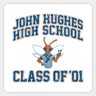 John Hughes High School Class of 01 (Variant) Magnet